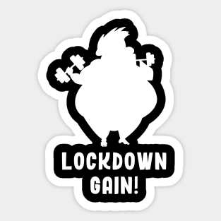 Lockdown gain! Sticker